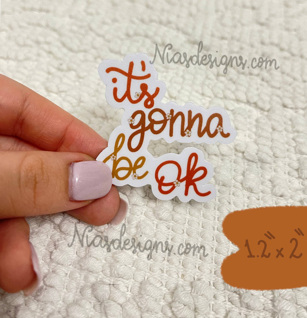 It's Gonna Be OK Sticker